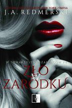 Okładka - Zło w zarodku - J.A. Redmerski