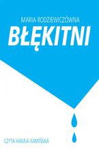 Okładka - Błękitni - Maria Rodziewiczówna