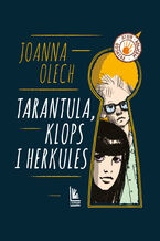 Okładka - Tarantula, Klops i Herkules - Joanna Olech