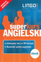 Angielski. Superkurs (kurs + rozmówki)