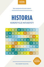 Okładka - Historia. Korepetycje maturzysty - Lech Krzemiński, Mariusz Włodarczyk