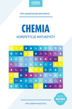 Okładka - Chemia. Korepetycje maturzysty - Maria Urbańczyk