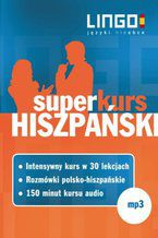 Okładka - Hiszpański. Superkurs - Justyna Jannasz, Małgorzata Szczepanik