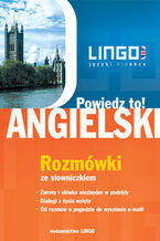 Okładka - Angielski. Rozmówki. Powiedz to! - Agnieszka Szymczak-Deptuła