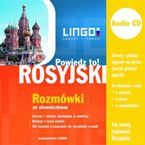Rosyjski. Rozmówki. Powiedz to!
