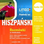 Hiszpański. Rozmówki. Powiedz to!