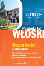 Okładka - Włoski. Rozmówki. Powiedz to! - Tadeusz Wasiucionek, Tomasz Wasiucione