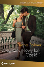 Okładka - Magiczny Nowy Jork. Część Pierwsza - Diana Palmer