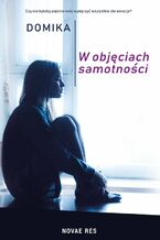 Okładka - W objęciach samotności - Domika