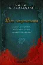 Okładka - Bez rozgrzeszenia - Mariusz W. Kliszewski
