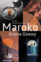 Okładka - Maroko. Kraina Gnawy - Anna Korzeniowska
