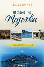 Okładka - Niebanalna Majorka - Ewa Sawicka