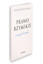 Okładka - Prawo rzymskie a współczesność - Henryk Kupiszewski
