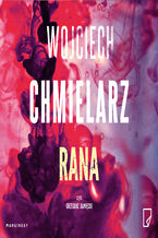 Okładka - Rana - Wojciech Chmielarz