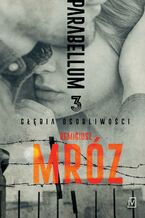 Okładka - Głębia osobliwości. Trylogia historyczna Parabellum. Tom 3 - Remigiusz Mróz
