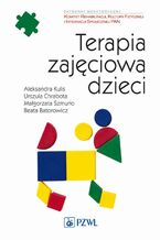 Okładka - Terapia zajęciowa dzieci - Aleksandra Kulis, Urszula Chrabota, Małgorzata Szmurło, Beata Batorowicz
