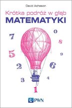 Okładka - Krótka podróż w głąb matematyki - David Acheson