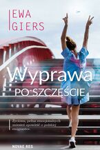 Okładka - Wyprawa po szczęście - Ewa Giers