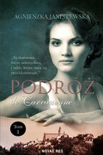 Okładka - Podróż do Carcassonne. Tom I - Agnieszka Janiszewska