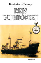 Okładka - Rejs do Indonezji - Kazimierz Ciemny