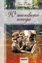 Okładka - W mundurze wroga - Jan Tetter
