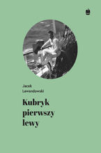 Okładka - Kubryk pierwszy lewy. Wspomnienia z rejsu żaglowcem Dar Młodzieży do Japonii w 1983/84 roku - Jacek Lewandowski