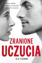 Okładka - Zranione uczucia. Tom 2 - K.A. Figaro