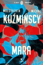 Okładka - Mara - Małgorzata Kuźmińska, Michał Kuźmiński