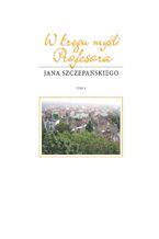 Okładka - W kręgu myśli Profesora Jana Szczepańskiego. Tom 5 - Daniel Kadłubiec, Ewa Ogrodzka-Mazur, Andrzej Kasperek