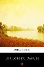 Okładka - Le pilote du Danube - Jules Verne