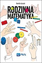 Okładka - Rodzinna matematyka - Kamila Łyczek