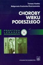 Okładka - Choroby wieku podeszłego - Tomasz Kostka