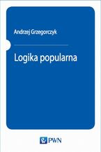Okładka - Logika popularna - Andrzej Grzegorczyk