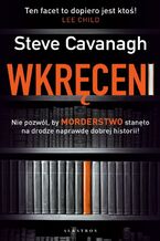 Okładka - WKRĘCENI - Steve Cavanagh