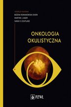 Okładka - Onkologia okulistyczna - Bożena Romanowska-Dixon, Martine Jager, Sarah Coupland
