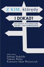 Okładka - Z kim którędy i dokąd? - Jadwiga Nadolska, Tadeusz Wallas, Konstanty Adam Wojtaszczyk