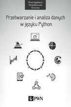 Okładka - Przetwarzanie i analiza danych w języku Python - Anna Cena, Marek Gągolewski, Maciej Bartoszuk