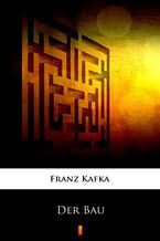 Okładka - Der Bau - Franz Kafka