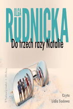 Okładka - Cykl o Nataliach. Do trzech razy Natalie. Tom 3 - Olga Rudnicka
