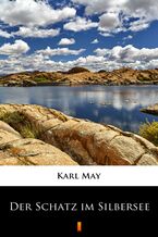 Okładka - Der Schatz im Silbersee - Karl May