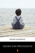 Okładka - Gegen das Weltgesetz - Kurd Lasswitz