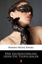Okładka - Der Zauberlehrling oder Die Teufelsjäger - Hanns Heinz Ewers