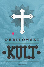 Okładka - Kult - Łukasz Orbitowski
