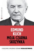 Okładka - Moja czarna skrzynka. O katastrofie smoleńskiej rozmawia Michał Krzymowski - Michał Krzymowski, Edmund Klich