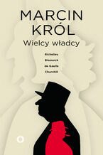 Okładka - Wielcy władcy - Marcin Król