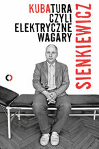 Okładka - Kubatura, czyli elektryczne wagary - Kuba Sienkiewicz