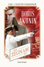 Okładka - Nie żegnam się - Borys Akunin