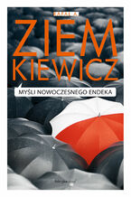 Okładka - Myśli nowoczesnego endeka - Rafał A. Ziemkiewicz