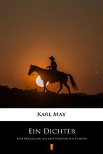 Okładka - Ein Dichter. Eine Erzählung aus den Vereinigten Staaten - Karl May