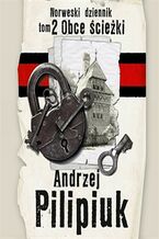 Okładka - Norweski dziennik. Norweski dziennik. Obce ścieżki. Tom 2 - Andrzej Pilipiuk